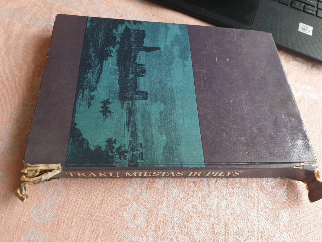 Trakų miestas ir pilys - A. Baliulis, S.  Mikulionis, A.  Miškinis, knyga 2