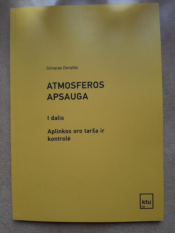 Atmosferos apsauga 1 dalis. Aplinkos oro tarša ir kontrolė - Gintaras Denafas, knyga 2