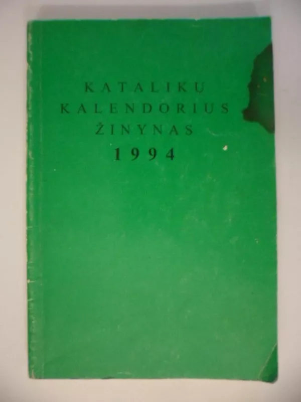 Katalikų kalendorius žinynas 1994 - kun.Mintaučkis Jonas, knyga 3