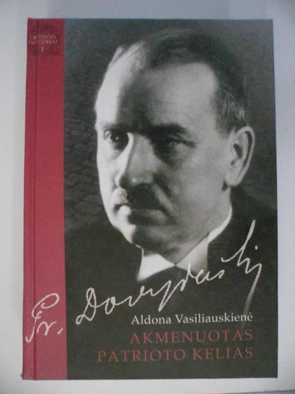 Akmenuotas patrioto kelias. - Aldona Vasiliauskienė, knyga 2