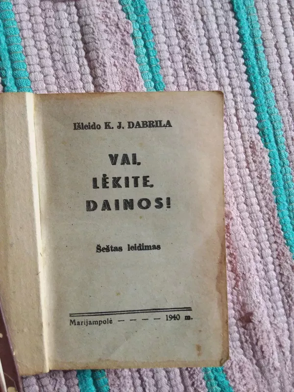 Vai, lėkite, dainos! - J. Dabrila, knyga 2