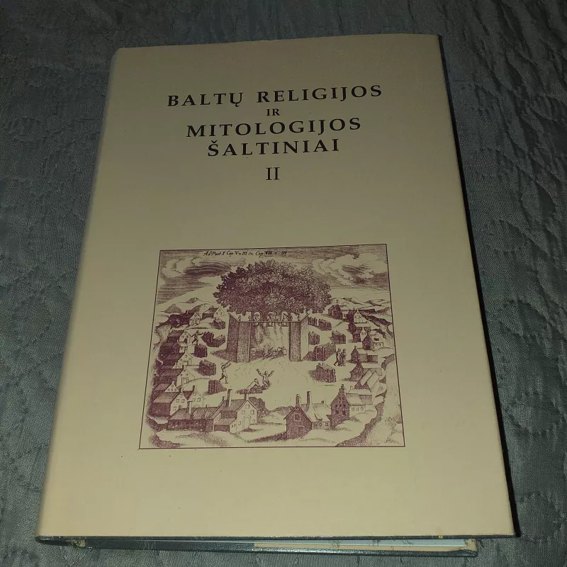Baltų religijos ir mitologijos šaltiniai (2 tomas) - Norbertas Vėlius, knyga