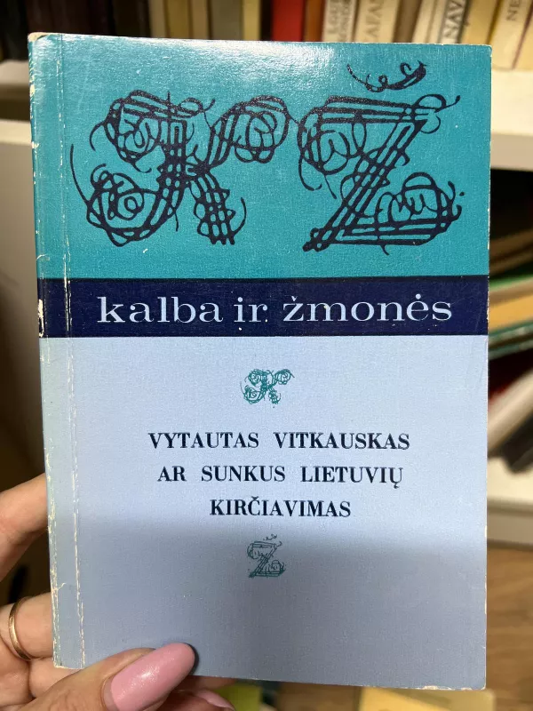 Ar sunkus lietuvių kirčiavimas - Vytautas Vitkauskas, knyga