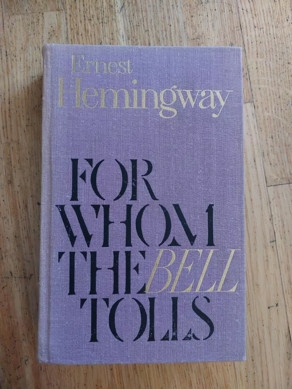 For Whom the Bell Tolls - Ernest Hemingway, knyga