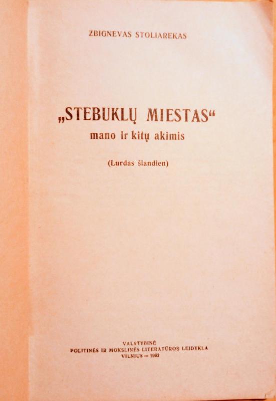 "Stebuklų miestas" mano ir kitų akimis: (Lurdas šiandien) - Zbignevas Stoliarekas, knyga 3