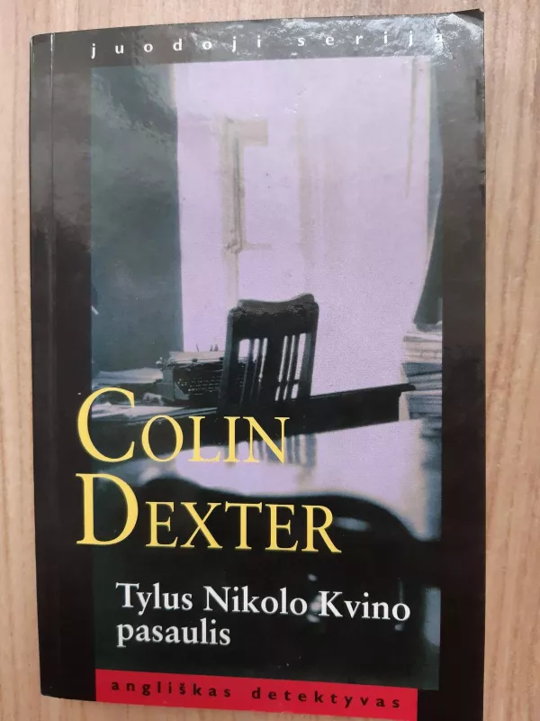 Tylus Nikolo Kvino pasaulis - Colin Dexter, knyga 2