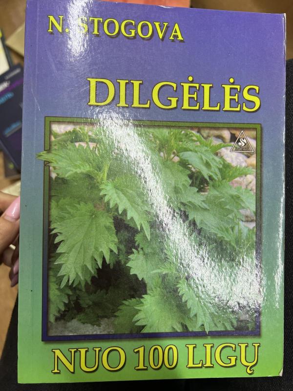 Dilgėlės nuo 100 ligų - N. Stogova, knyga