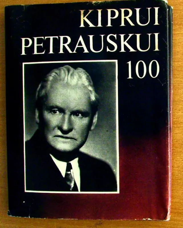 Kiprui Petrauskui-100 - J. Bruveris, knyga 3