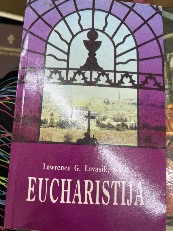Eucharistija - Lawrence G. Lovasik, knyga