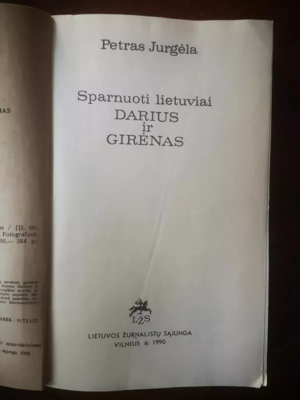 Sparnuoti lietuviai Darius ir Girėnas - Petras Jurgėla, knyga 3
