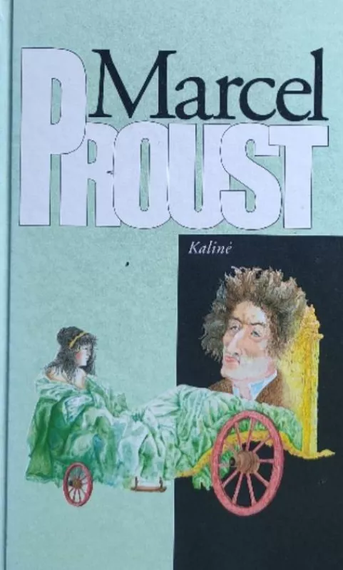 Kalinė - Marcel Proust, knyga