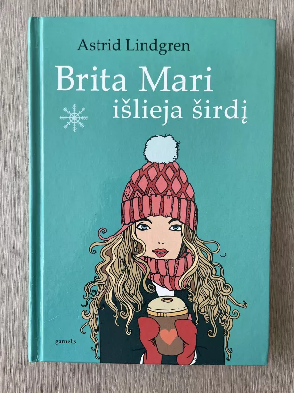 Brita Mari išlieja širdį - Astrid Lindgren, knyga 3