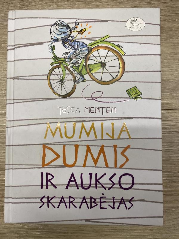 Mumija Dumis ir aukso skarabejas - Tosca Menten, knyga 3