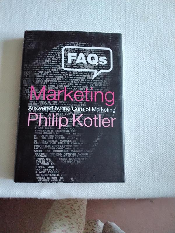 Marketing FAQs Answered by the Guru of Marketing - Philip Kotler, knyga 3