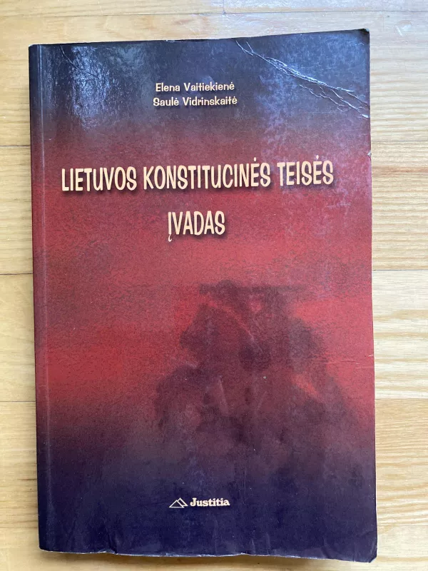 Lietuvos konstitucinės teisės įvadas - Elena Vaitiekienė, Saulė  Vidrinskaitė, knyga