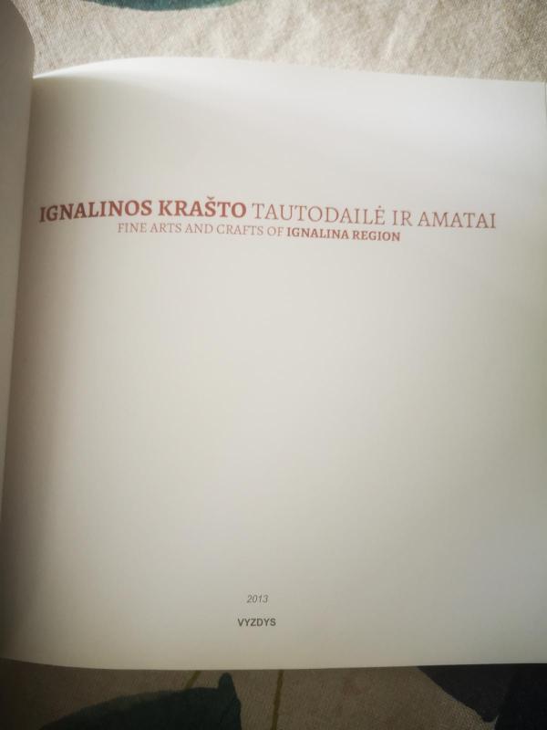 Ignalinos krašto tautodailė ir amatai - Autorių Kolektyvas, knyga 3