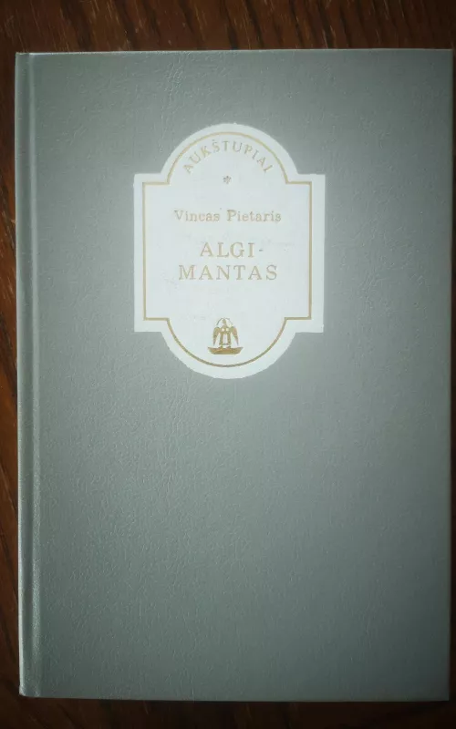 Algimantas - Vincas Pietaris, knyga 2