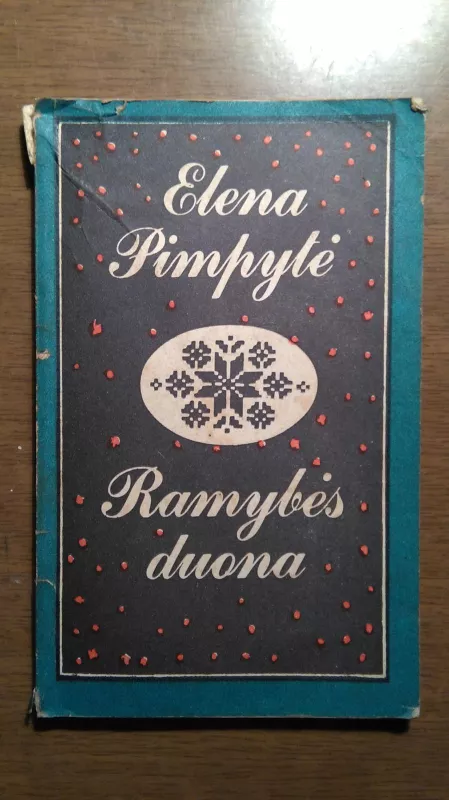 Ramybės duona - Elena Pimpytė, knyga