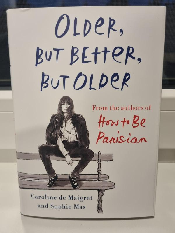 Older but better - Sophie Mas, Audrey Diwan, Anne Berest, Caroline de Maigret, knyga 3