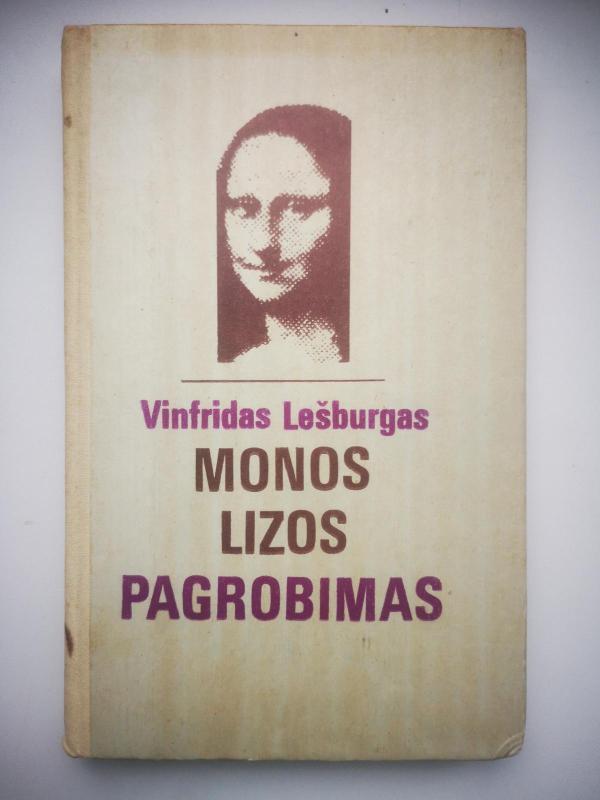 Monos Lizos pagrobimas - Vinfridas Lešburgas, knyga 2