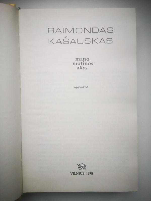 Mano motinos akys - Raimondas Kašauskas, knyga 3