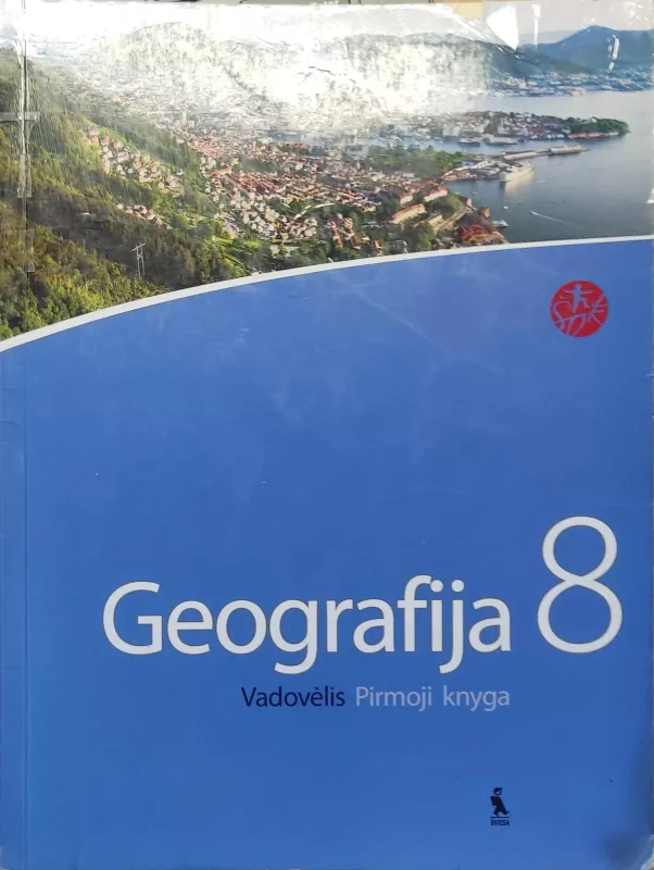 Geografija. Vadovėlis VIII klasei. Pirmoji knyga - Autorių Kolektyvas, knyga