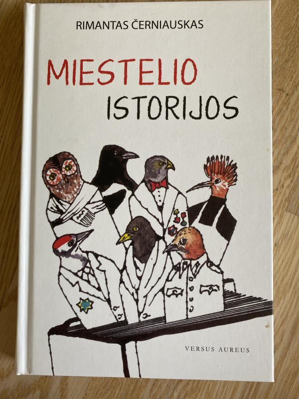 Miestelio istorijos - Rimantas Černiauskas, knyga 3