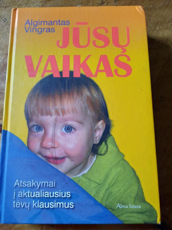 Jūsų vaikas - Algimantas Vingras, knyga 5