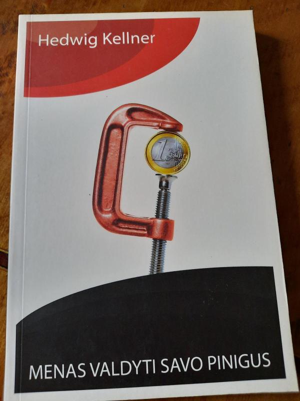 Menas valdyti savo pinigus - Hedwig Kellner, knyga 4