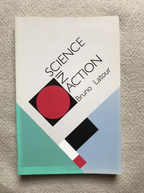 Science in Action - Bruno Latour, knyga
