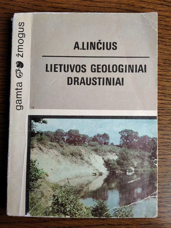 Lietuvos geologiniai draustiniai - A. Linčius, knyga