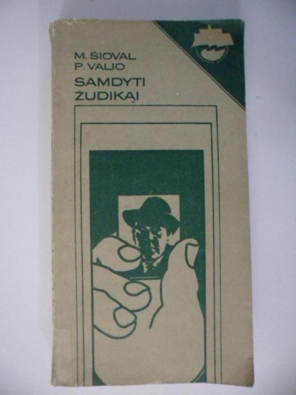 Samdyti žudikai - M. Šioval, P.  Valio, knyga 2