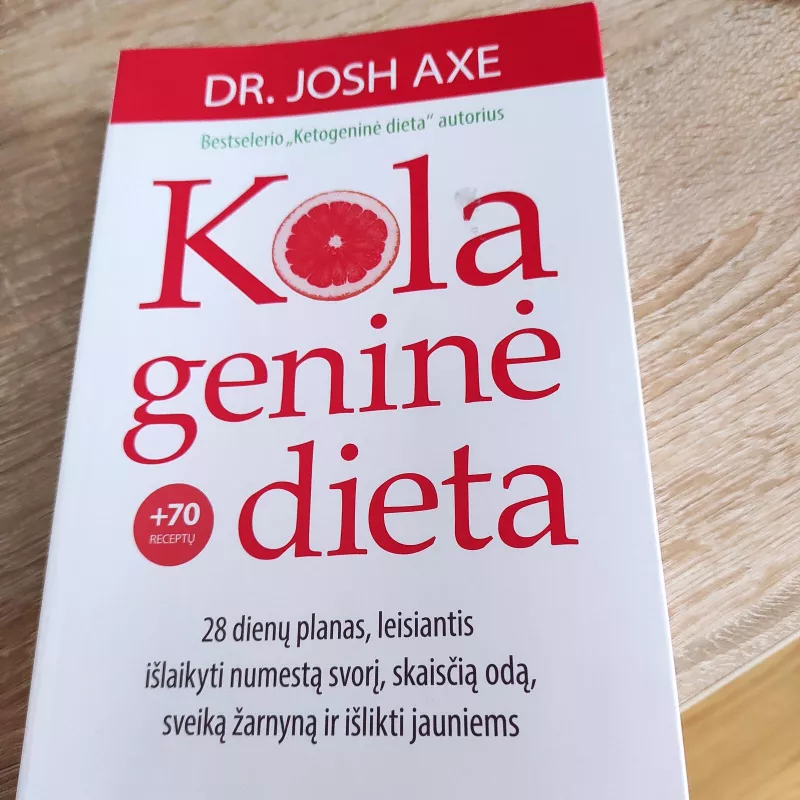 Kolageninė dieta - Josh Axe, knyga 3