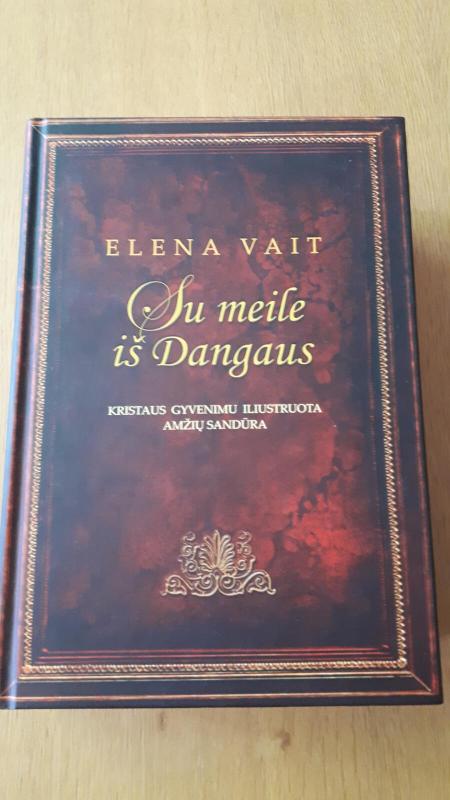 SU MEILE IŠ DANGAUS - Elena Vait, knyga 3