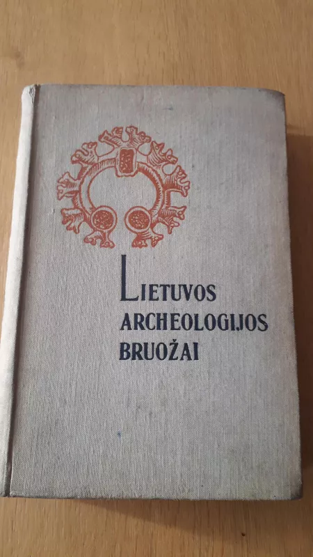 Lietuvos archeologijos bruožai - P. Kulikauskas, R.  Kulikauskienė, A.  Tautavičius, knyga 5