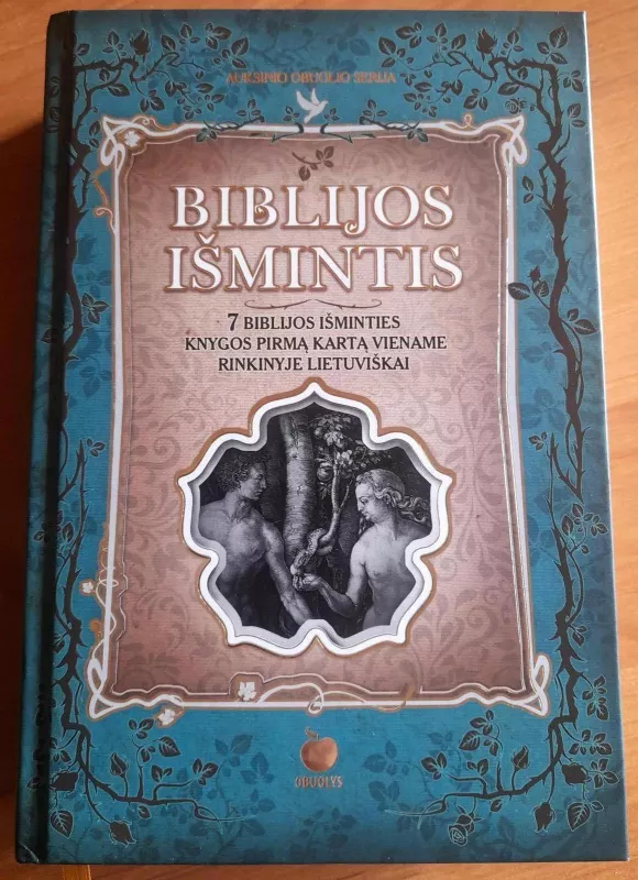 Biblijos išmintis.  7 Biblijos išminties knygos pirmą kartą viename rinkinyje lietuviškai - Autorių Kolektyvas, knyga