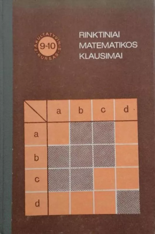 Rinktiniai matematikos klausimai. Fakultatyvinis kursas 9-10 klasei - O. Bokovnevas, V.  Firsovas, S.  Švarcburdas, knyga
