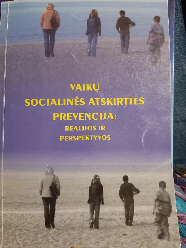 Vaikų socialinės atskirties prevencija: realijos ir perspektyvos - Ilona Jonutytė, knyga