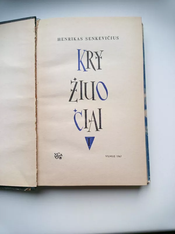 Kryžiuočiai (I tomas) - Henrikas Senkevičius, knyga 3