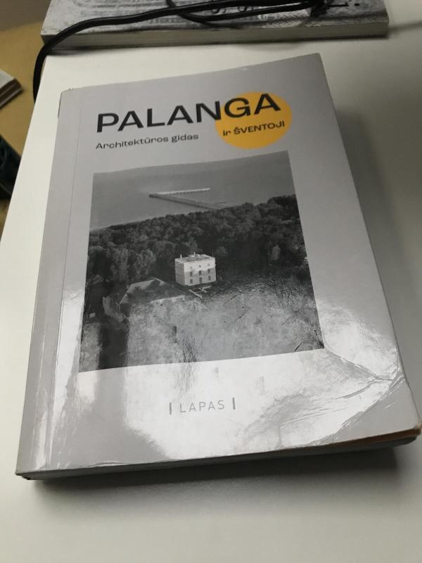 Palanga ir Šventoji (Architektūros gidas) - Autorių Kolektyvas, knyga 5