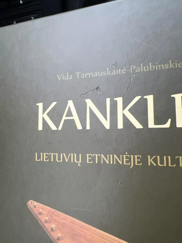 Kanklės lietuvių etninėje kultūroje - Vida Tarnauskaitė-Palubinskienė, knyga