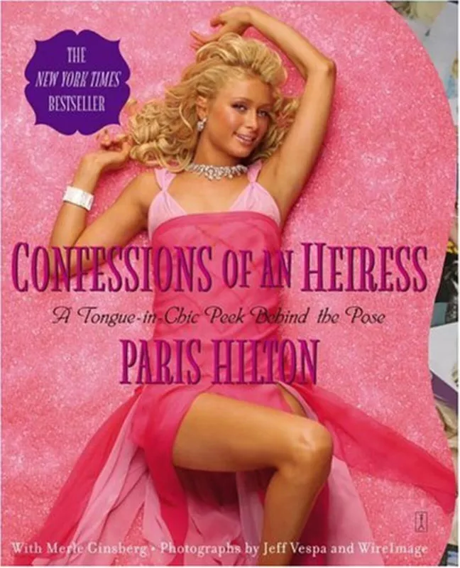Paris Hilton.Confessions of an Heiress - Merle Ginsberg, knyga