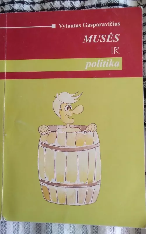Musės ir politika - Vytautas Gasparavičius, knyga