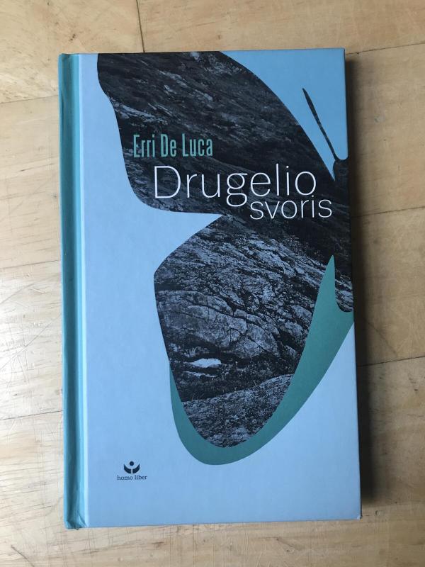 Drugelio svoris - Erri De Luca, knyga 4