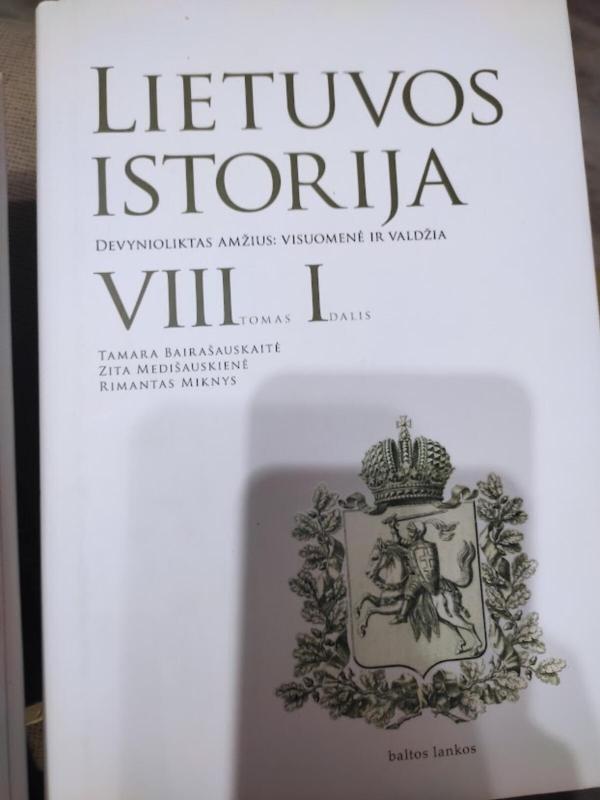 Lietuvos istorija VIII tomas I dalis - Zita Medišauskienė, knyga 3