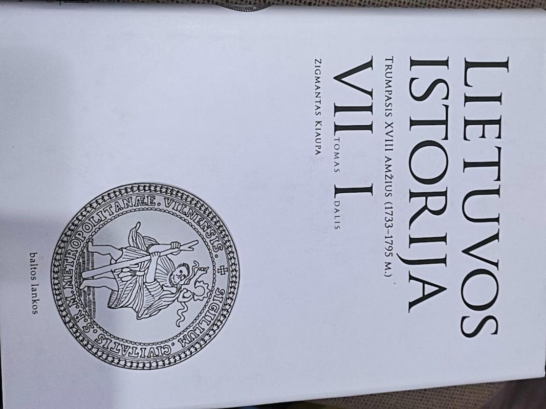 Lietuvos istorija VIII tomas I dalis - Zita Medišauskienė, knyga 2