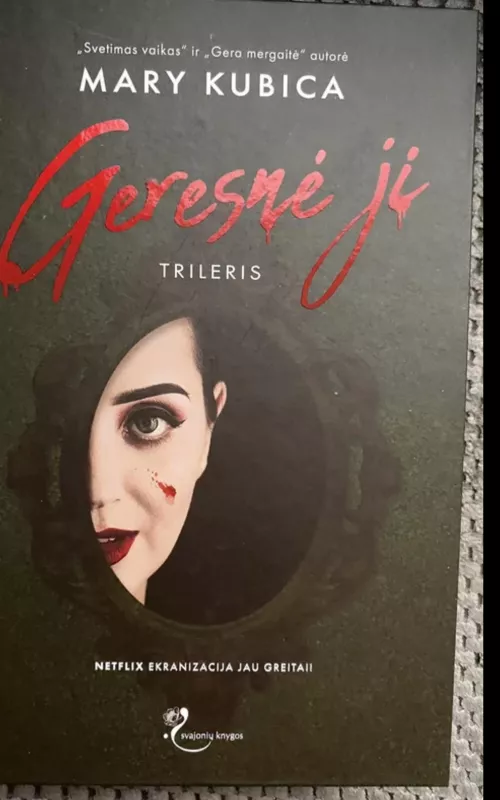 Geresnė ji - Mary Kubica, knyga 2