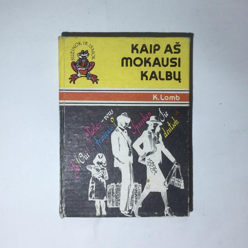 Kaip aš mokausi kalbų - K. Lomb, knyga 3