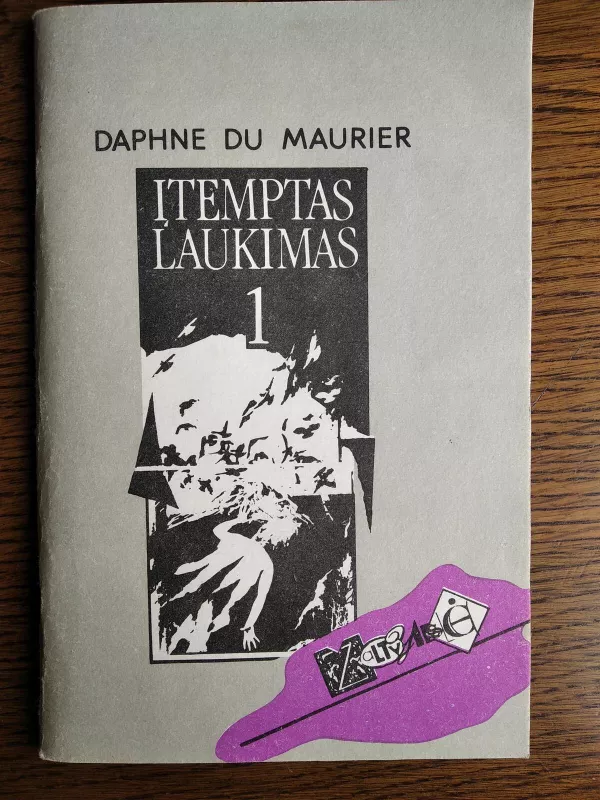 Įtemtas laukimas (2 dalys) - Daphne du Maurier, knyga 3