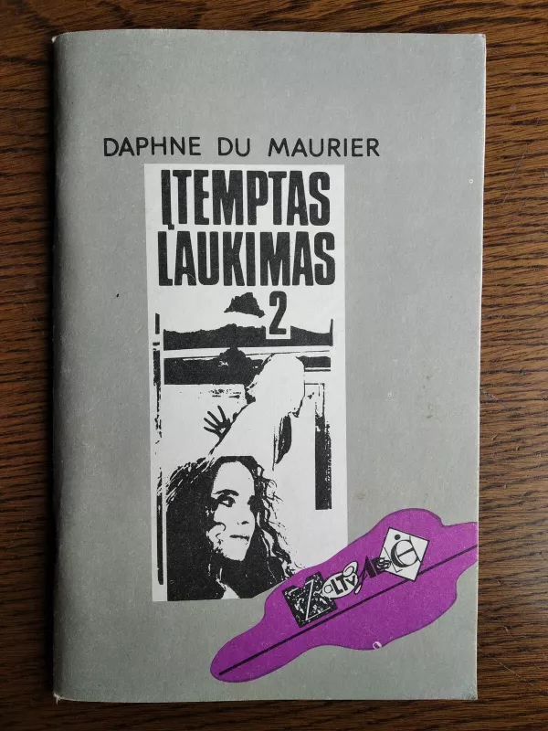 Įtemtas laukimas (2 dalys) - Daphne du Maurier, knyga 2